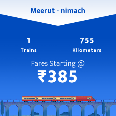 Meerut To nimach Trains